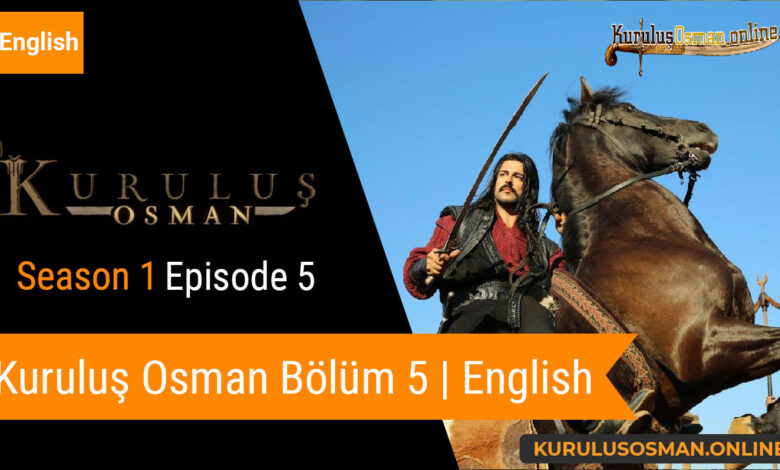 Watch Kuruluş Osman Season 1 Episode 5