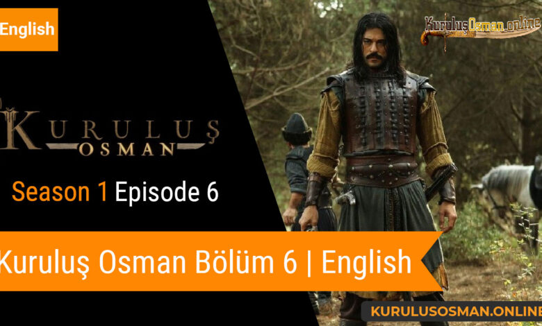 Watch Kuruluş Osman Season 1 Episode 6
