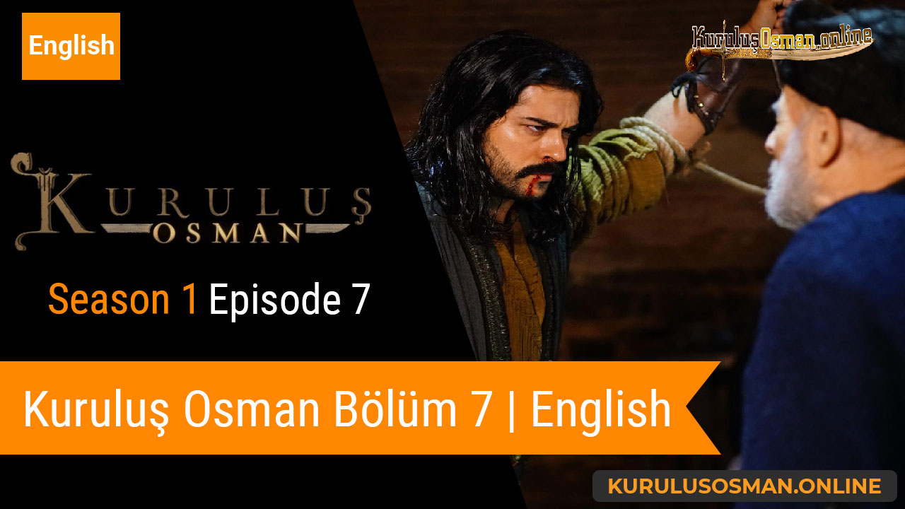 Watch Kuruluş Osman Season 1 Episode 7