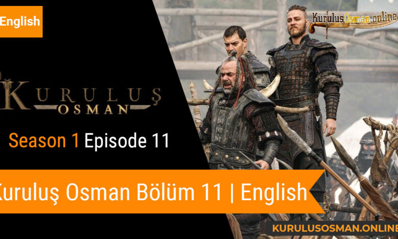 Watch Kuruluş Osman Season 1 Episode 11