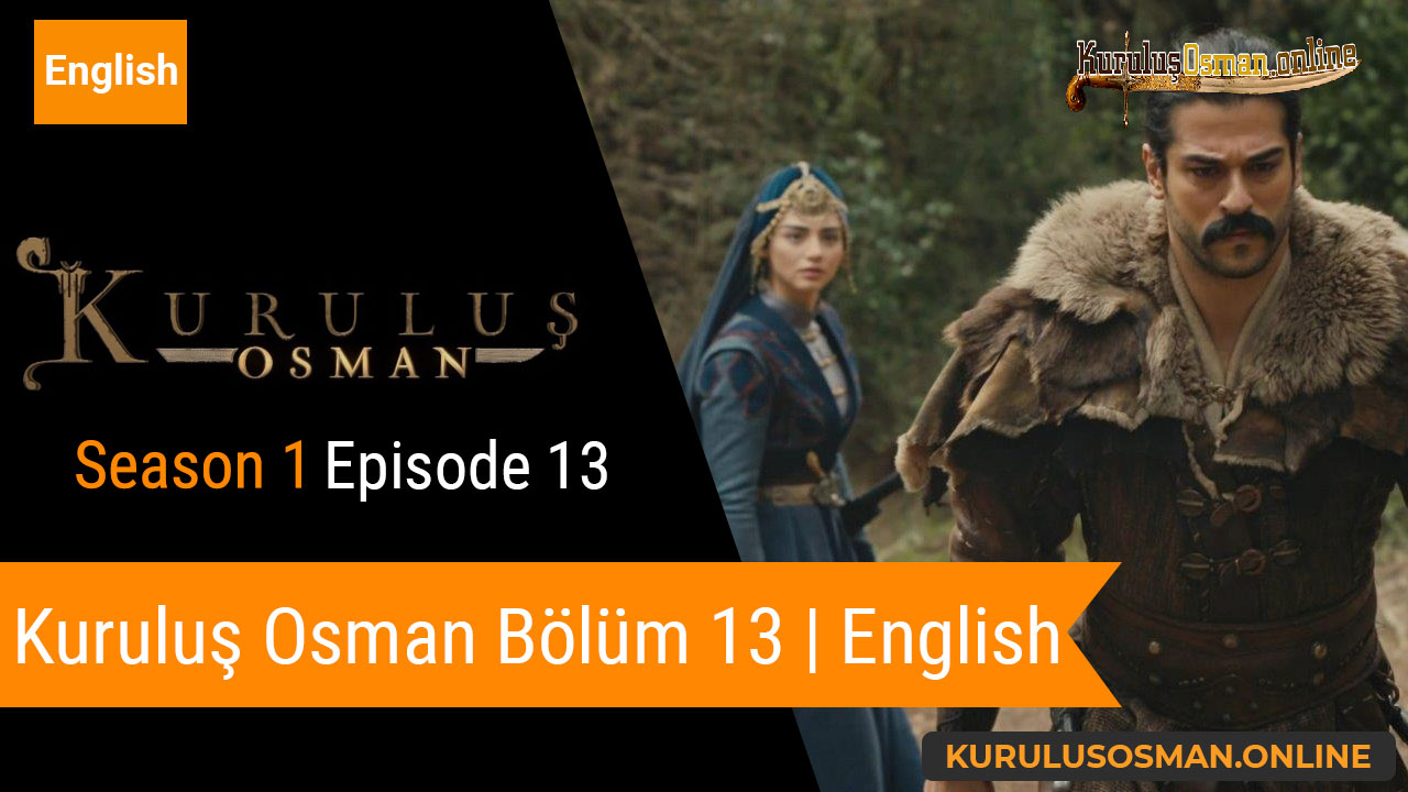 Kuruluş Osman Season 1 Episode 13
