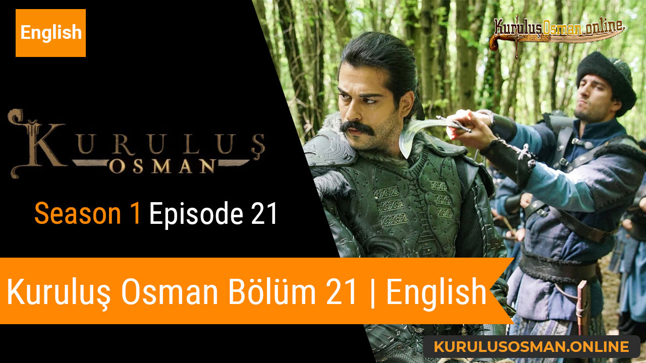 Watch Kuruluş Osman Season 1 Episode 21 with English Subtitles