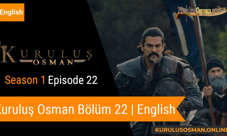 Watch Kuruluş Osman Season 1 Episode 22 with English Subtitles