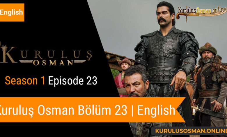 Watch Kuruluş Osman Season 1 Episode 23 with English Subtitles