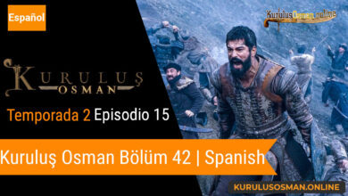 Mira le otomano temporada 2 episodio 15 (Kurulus Osman Bolum 42) con subtitulos en español