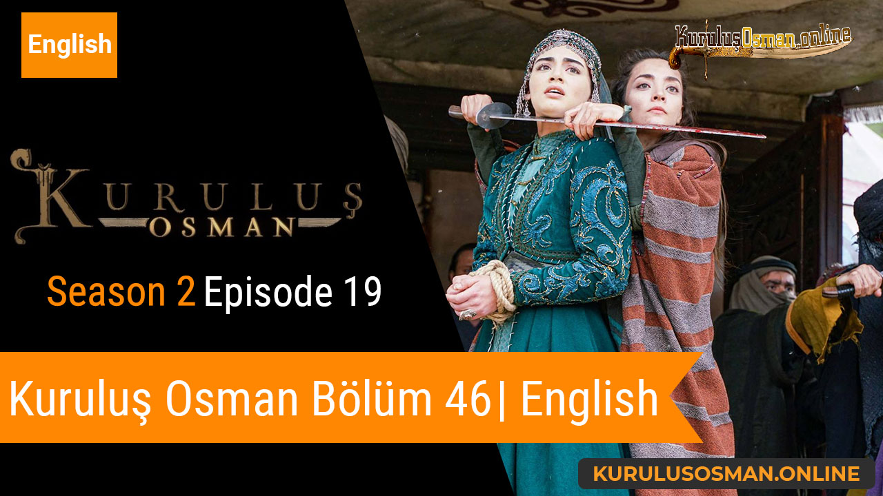 Kuruluş Osman Season 2 Episode 19