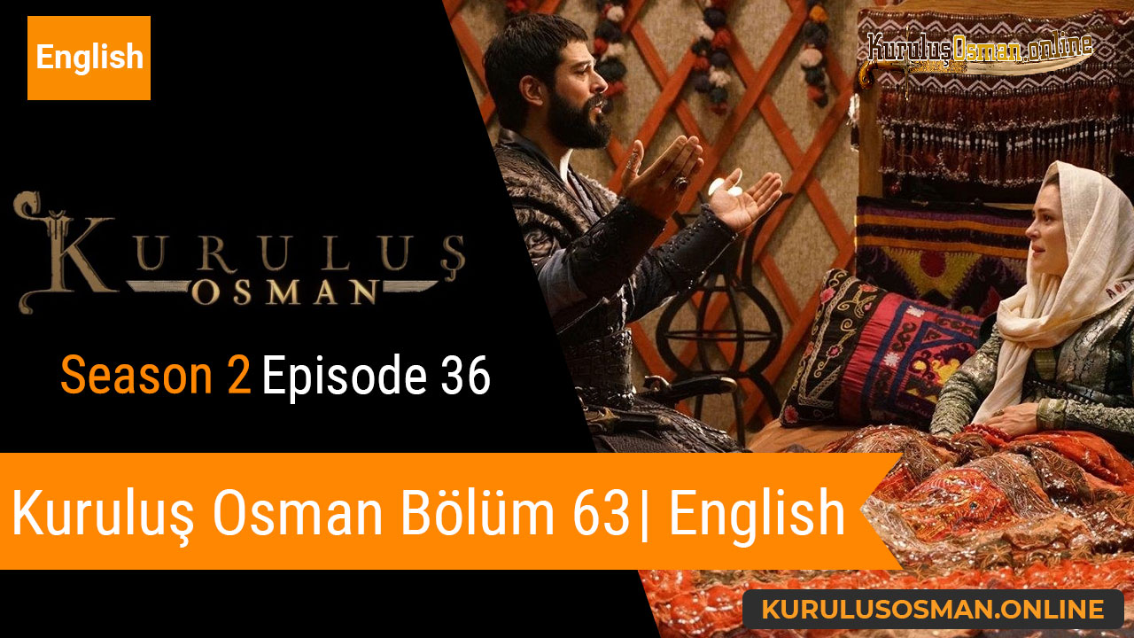 Kuruluş Osman Season 2 Episode 36