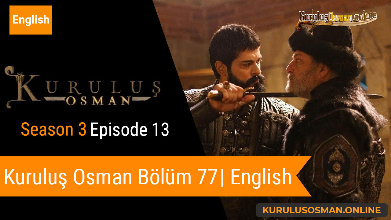 Kuruluş Osman Season 3 Episode 13