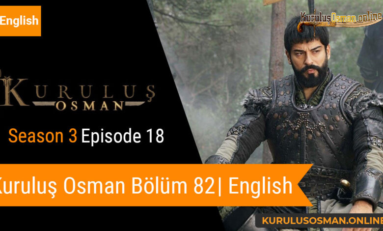 Kuruluş Osman Season 3 Episode 18 with English Subtitles