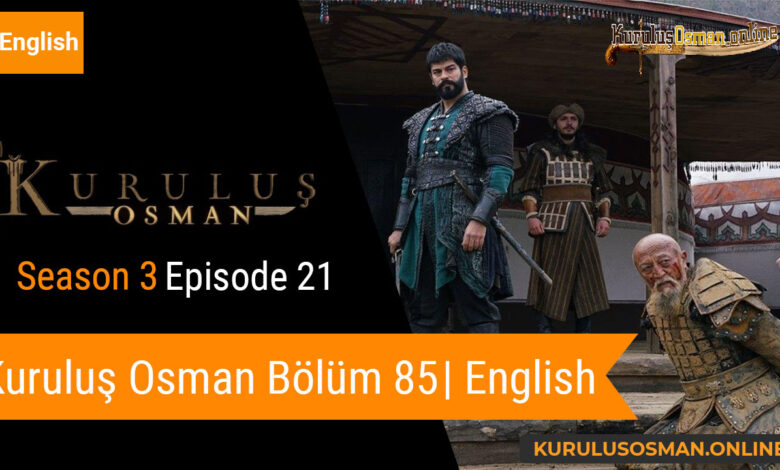 Kuruluş Osman Season 3 Episode 21