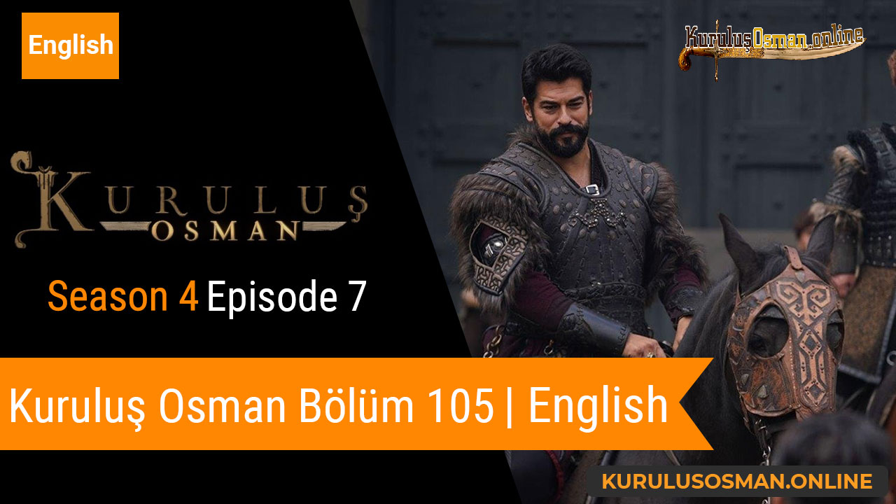 Kuruluş Osman Season 4 Episode 7