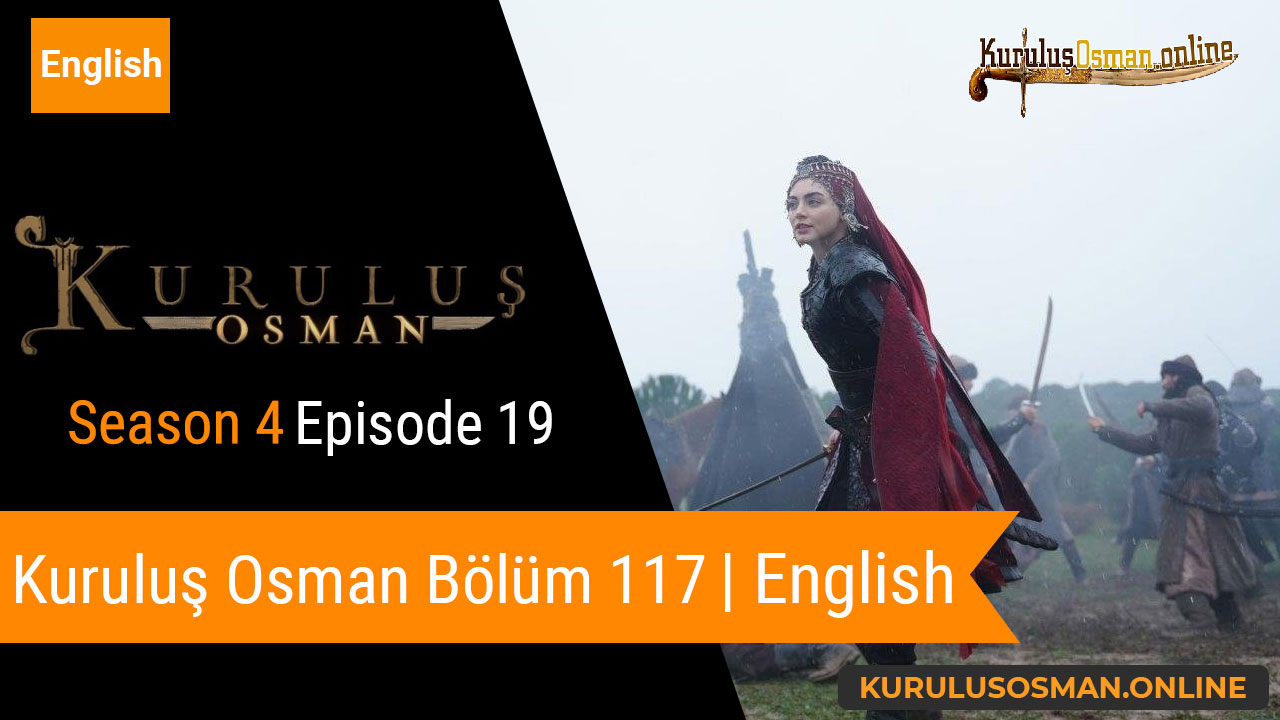 Kuruluş Osman Season 4 Episode 19