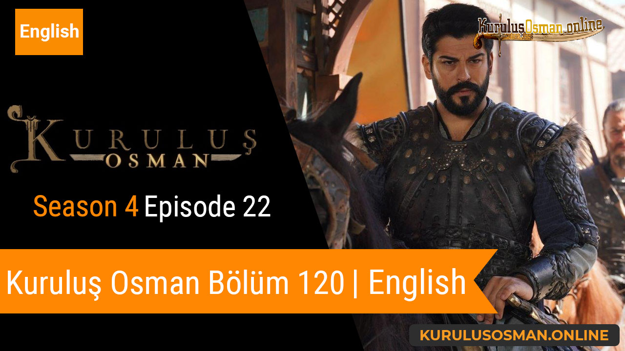 Kuruluş Osman Season 4 Episode 22