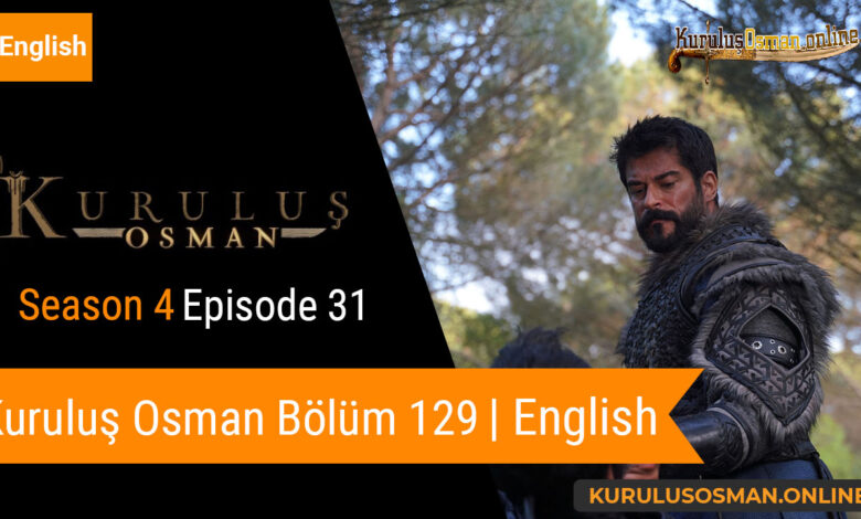 Kuruluş Osman Season 4 Episode 31