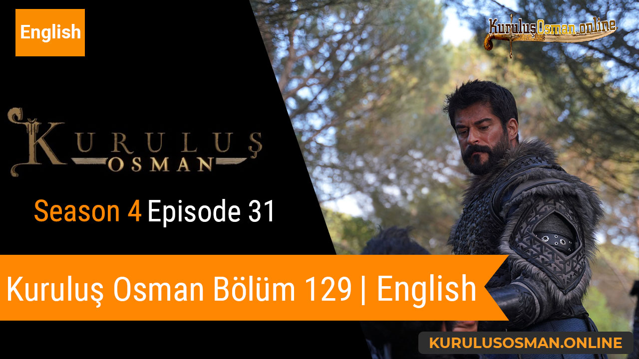 Kuruluş Osman Season 4 Episode 31