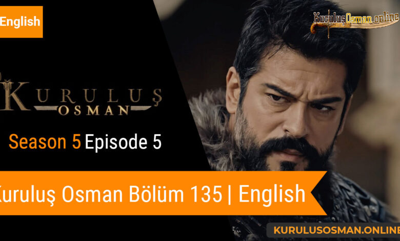 Kuruluş Osman Season 5 Episode 5