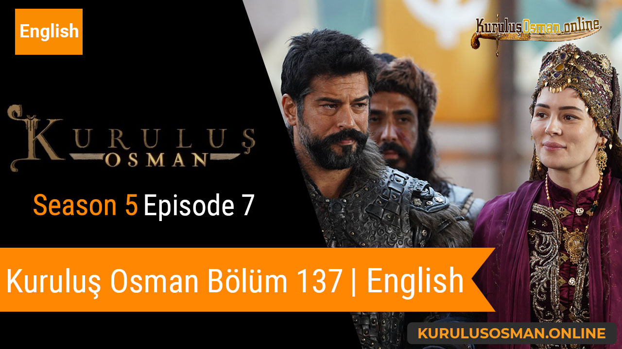 Kuruluş Osman Season 5 Episode 7