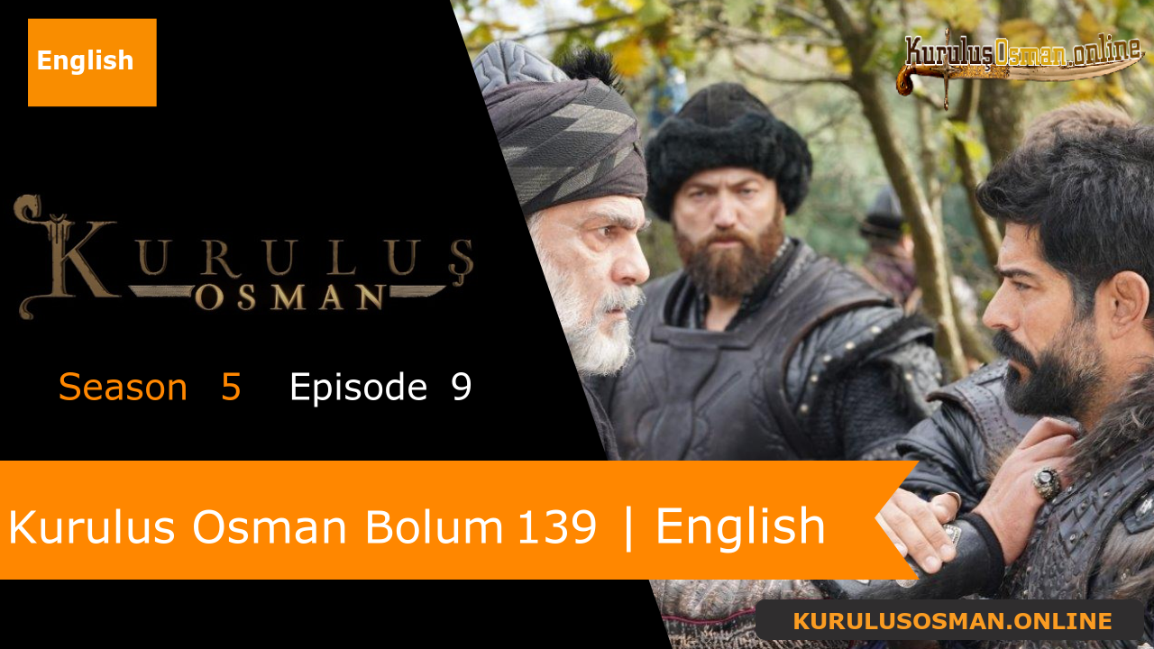 Kurulus Osman Season 5 Episode 9