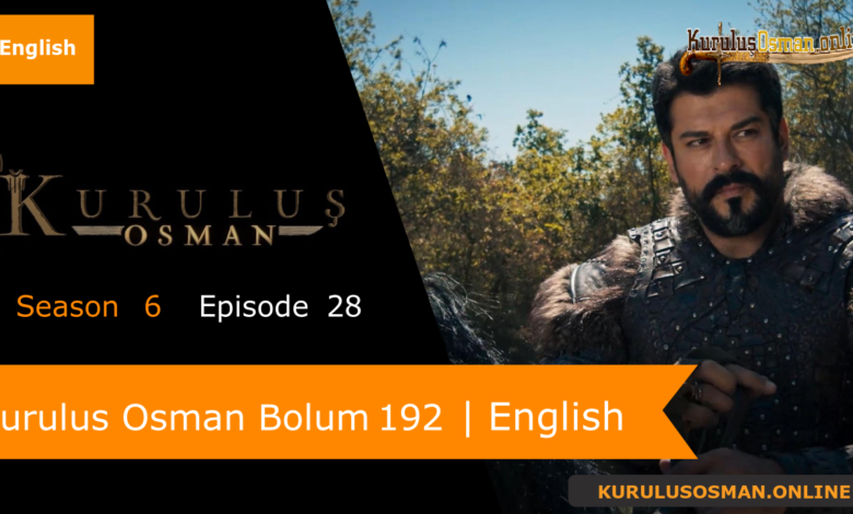 Kurulus Osman Season 6 Episode 28