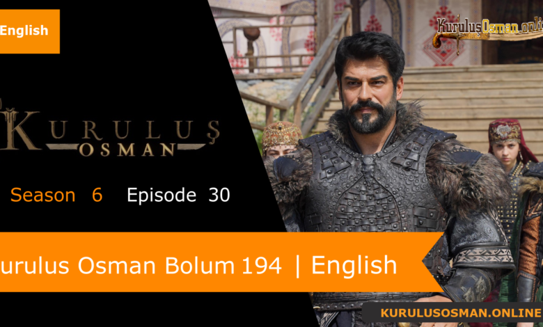 Kurulus Osman Season 6 Episode 30