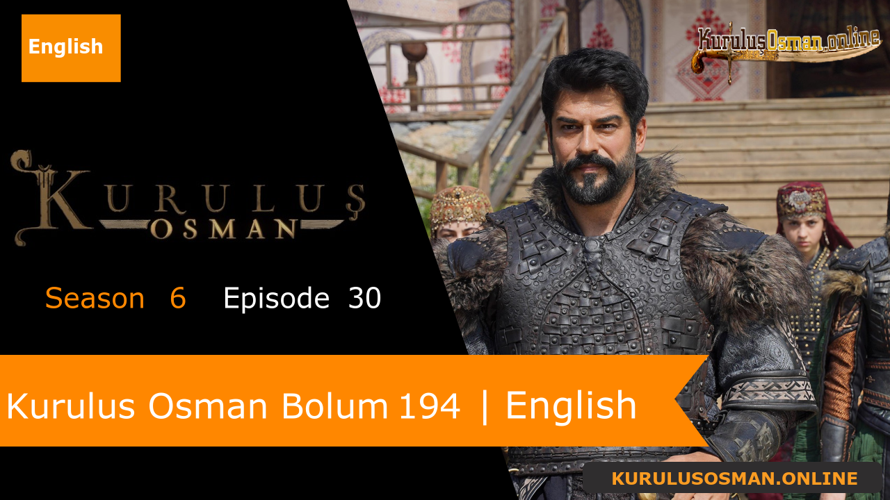 Kurulus Osman Season 6 Episode 30